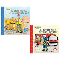 Combo Sách Lật Tương Tác (2 Tuổi): Ra Công Trường Với Anh Thợ Xây + Đi Cứu Hộ Cùng Chú Lí
