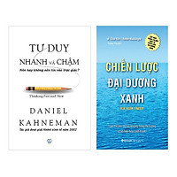 Combo Tư Duy Nhanh Và Chậm Và Chiến Lược Đại Dương Xanh (Tái Bản 2017) (2 Cuốn)