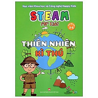 Steam For Kids - Thiên Nhiên Kì Thú - Giáo Dục Sớm 3-6 Tuổi