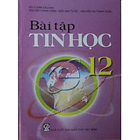 Bài Tập Tin học 12 (Chuẩn)