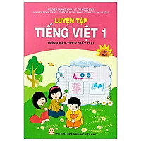 Luyện Tập Tiếng Việt 1 – Tập 1 (Trình Bày Trên Giấy Ô Li)