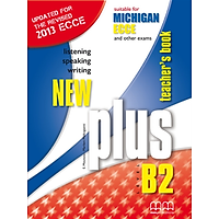 MM Publications: Sách học tiếng Anh - New Plus B2 Ecce Michigan Teacher'S Book (Revised Edition 2013)