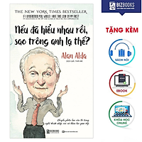 BIZBOOKS – Sách Nếu Đã Hiểu Nhau Rồi, Sao Trông Anh Lạ Thế? – Chuyến Phiêu Lưu Của Tôi Trong Nghệ Thuật Nhập Vai Và Khoa Học Giao Tiếp - MinhAnBooks