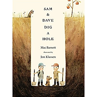 Sam and Dave Dig a Hole