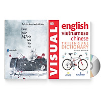 Combo 2 sách: Trung Quốc 247: Mái nhà thân thuộc (Song ngữ Trung – Việt có Pinyin) + Visual English Vietnamese Chinese Trilingual Dictionary  + DVD quà tặng