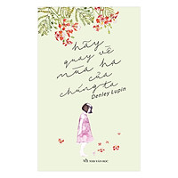 Hãy Quay Về Mùa Hạ Của Chúng Ta