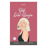 Đừng Chỉ Đẹp Mà Không Hiểu Chuyện – Tặng Kèm Sổ Tay