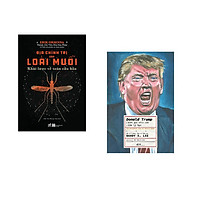 Combo 2 cuốn sách: Địa chính trị của loài muỗi - Khái lược về toàn cầu hóa + Donald Trump dưới góc nhìn của tâm lý học