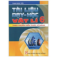 Tài Liệu Dạy Và Học Vật Lý 6