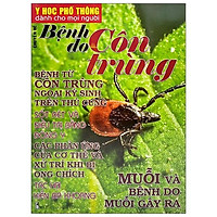 Y Học Phổ Thông Dành Cho Mọi Người - Chuyên Đề: Bệnh Do Côn Trùng