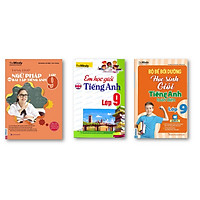 Combo 3 quyển Em Học Giỏi Tiếng Anh Lớp 9 + Bộ đề bồi dưỡng học sinh giỏi tiếng anh toàn