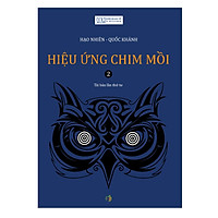 Hiệu ứng chim mồi - Tập 2 (tái bản 2018)