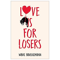 Love Is For Losers