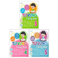 Combo Con Luyện Viết – Con Nhớ Từ – Từ Vựng Tiếng Anh: Lớp 3 + Lớp 4 + Lớp 5 (Bộ 3 Cuốn)<