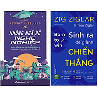 Combo 2 Cuốn Sách Sinh Ra Để Giành Chiến Thắng + Những Ngã Rẽ Nghề Nghiệp