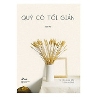 Quý Cô Tối Giản – Từ Tối Giản Đến Thịnh Vượng ( Tái Bản 2019 ) - Tặng Kèm Sổ Tay