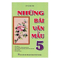 Những Bài Văn Mẫu Lớp 5 (Tái Bản)