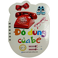 Bé Học Theo Chủ Đề – Đồ Dùng Của Bé