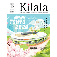 Kilala Vol 42: Olympic Tokyo 2020 và những điều bạn chưa biết