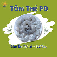 ( Chỉ giao HCM ) Tôm thẻ PD ( Tôm nõn ) size 21 - 25 1 kg/ túi