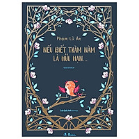 Nếu Biết Trăm Năm Là Hữu Hạn – Bản Đặc Biệt Màu