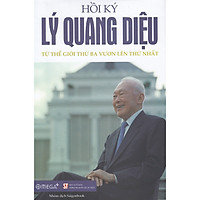 Tủ Sách Hay Về Nhà Kiến Tạo Quốc Gia Kiệt Xuất: Hồi Ký Lý Quang Diệu II (Từ Thế Giới Thứ