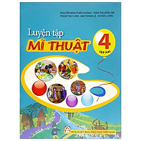 Luyện Tập Mĩ Thuật 4 – Tập 2