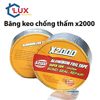 Băng keo X2000 chống thấm siêu dính chống thấm chống dột khả năng chống chịu trên mọi thời tiết khổ 3 khổ 5cm, 10cm, 20cm