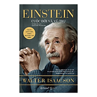 Einstein - Cuộc Đời Và Vũ Trụ (Tặng kèm Tickbook)