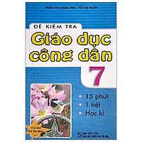 Đề Kiểm Tra Giáo Dục Công Dân 7