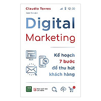 Cuốn Sách Marketing – Bán Hàng Hiệu Quả: Digital Marketing – Kế Hoạch 7 Bước Để Thu Hút K