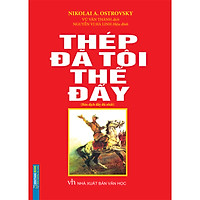 Thép Đã Tôi Thế Đấy (Tái Bản 2020)