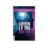 Luyện Lý Trí- Tư Duy Lý Tính ( tặng 1 giá đỡ iirng dễ thương)
