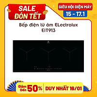Bếp điện từ âm ELectrolux EIT913 - Hàng Chính Hãng