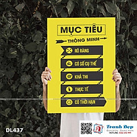 Tranh động lực trang trí phòng làm việc - Mục tiêu thông minh: Rõ ràng, có số cụ thể, khả thi, thực tế, có thời hạn - DL437