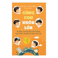 Cùng Con Khôn Lớn Tập 1 – Rèn Luyện Tính Cách (Tái Bản) (Quà Tặng Card đánh dấu sách đặc