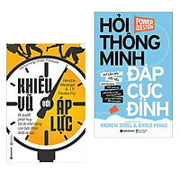 Combo Sách Tư Duy Kỹ Năng Sống Hay : Khiêu Vũ Với Áp Lực + Hỏi Thông Minh Đáp Cực Đỉnh –