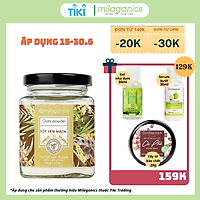 Bột Yến Mạch Milaganics Hũ 90g