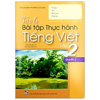 Vở Ô Li Bài Tập Thực Hành Tiếng Việt Lớp 2 - Tập 2 (2018)