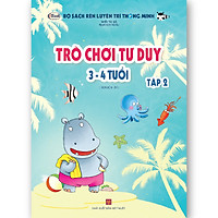 Trò chơi tư duy 3-4 tuổi Tập 2