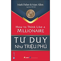 Tư Duy Như Triệu Phú (Tái Bản)