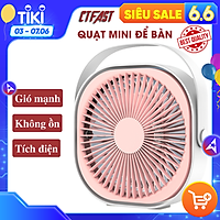 Quạt mini để bàn, quạt tích điện usb CTFAST M102 - Quạt cầm tay 3 tốc độ, điều chỉnh hướng gió 360 độ, không gây ồn, pin sạc dung lượng cao - hàng chính hãng