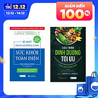 Combo 2 Cuốn Sách Dinh Dưỡng Hay: Bí Mật Dinh Dưỡng Cho Sức Khỏe Toàn Diện (Tái Bản) + Liệu Trình Dinh Dưỡng Tối Ưu - Phương Pháp Đơn Giản Để Giảm Cân Và Chữa Bệnh Theo Chế Độ Dinh Dưỡng Thực Vật Toàn Phần