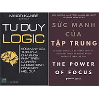 Combo 2 Cuốn Sách:  Sức Mạnh Của Tập Trung + Tư Duy Logic