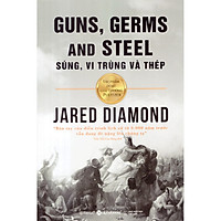 Súng, Vi Trùng Và Thép – Guns, Germs And Steel (Tái Bản) (Tặng kèm Tickbook)