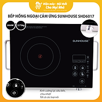 Bếp Hồng Ngoại Cảm Ứng Sunhouse SHD6017 - Hàng chính hãng