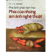 Phê bình phân tâm học - Phía của những ám ảnh nghệ thuật