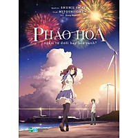 Pháo Hoa, Ngắm Từ Dưới Hay Bên Cạnh?
