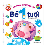 Bách Khoa Dạy Trẻ Học Sớm- Bé 1 Tuổi