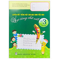 Luyện Viết Tiếng Việt Cho Học Sinh Tiểu Học – Vui Cùng Chữ Viết – Lớp 3 (Tập 2)